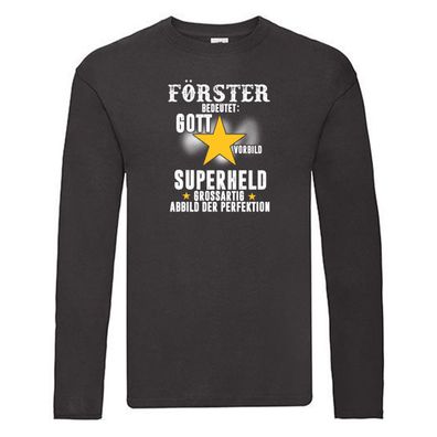 Superheld: Förster | Spruch lustig | Forst Arbeit | Beruf Long Sleeve Schwarz