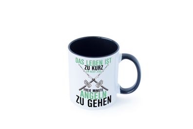 Das Leben ist zu kurz | Angeln | Hobby | Haken | Fische Tasse - Geschenk