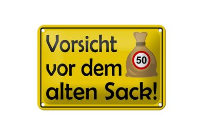 Blechschild 18 x 12 cm Vorsicht vor dem alten Sack 50
