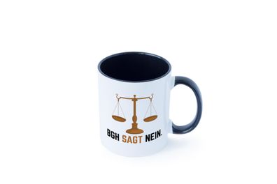 BGH sagt nein | Wage Tasse - Geschenk