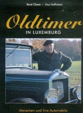 Oldtimer in Luxemburg - Menschen und ihre Automobile