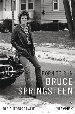 Born to Run | Die Autobiografie | Bruce Springsteen | Taschenbuch | 672 S
