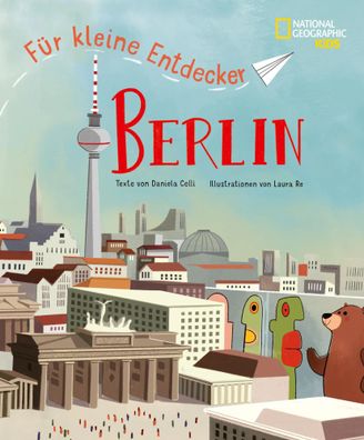 Berlin für kleine Entdecker | Daniela Celli | Buch | 48 S. | Deutsch | 2025