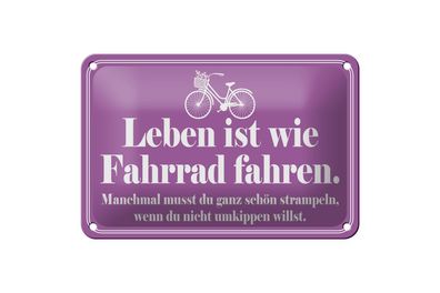 Blechschild 18 x 12 cm Leben ist wie Fahrrad fahren
