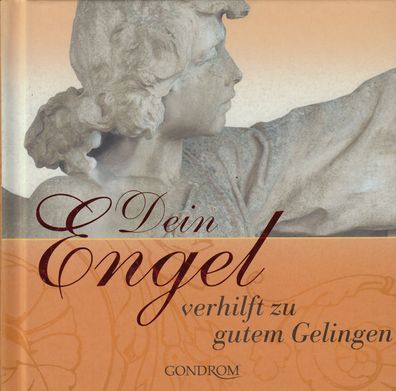 Dein Engel verhilft zu gutem Gelingen, Geschenkbüchlein