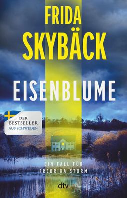 Eisenblume | Frida Skybäck | Taschenbuch | Fredrika Storm | 432 S. | Deutsch