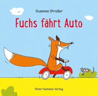 Fuchs fährt Auto | Susanne Straßer | Buch | 26 S. | Deutsch | 2020