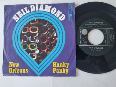 Neil Diamond - New Orleans/ Hanky Panky 7'' Vinyl Germany