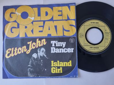 Elton John - Tiny dancer/ Island girl 7'' Vinyl Germany