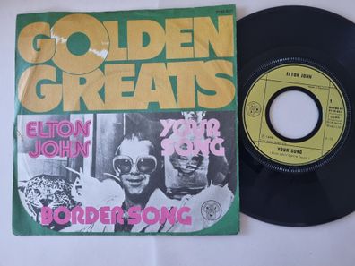 Elton John - Your song/ Border song 7'' Vinyl Germany