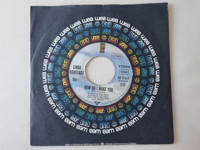 Linda Ronstadt - How Do I Make You / Rambler Gambler 7'' Vinyl Germany