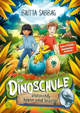 Die Dinoschule - Vorsicht, klein und bissig! (Band 7) | Britta Sabbag | Buch