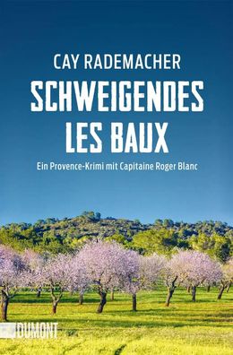 Schweigendes Les Baux | Ein Provence-Krimi mit Capitaine Roger Blanc | Buch