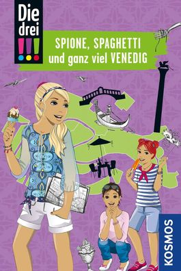 Die drei !!!, Spione, Spaghetti und ganz viel Venedig | Henriette Wich | Buch