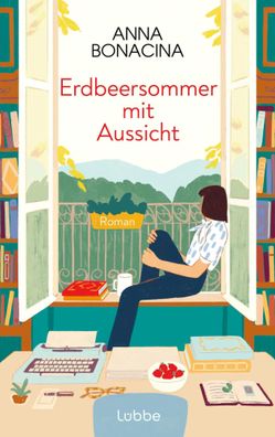 Erdbeersommer mit Aussicht | Anna Bonacina | Taschenbuch | 288 S. | Deutsch