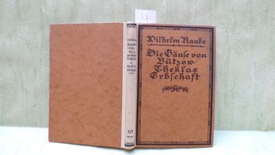 Wilhelm Raabe Die Gänse von Bützow Theklas Erbschaft 2. Auflage Berlin Grunewald