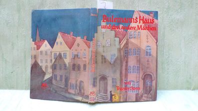 Theodor Storm Bulemanns Haus Kunst im Druck Obpacher Hildegard Hudemann oJ