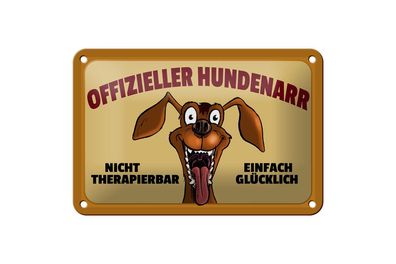 Blechschild 18 x 12 cm Hund Offizieller Hundenarr einfach glücklich
