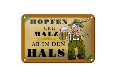Blechschild 18 x 12 cm Hopfen und Malz ab in den Hals