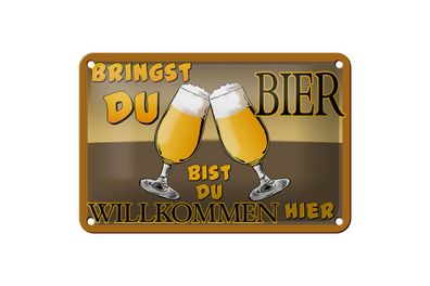 Blechschild 18 x 12 cm Bringst du Bier bist du willkommen