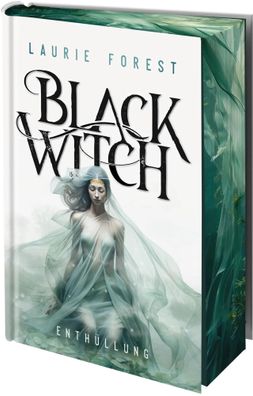 Black Witch - Enthüllung | Laurie Forest | Buch | Black Witch | 696 S. | Deutsch