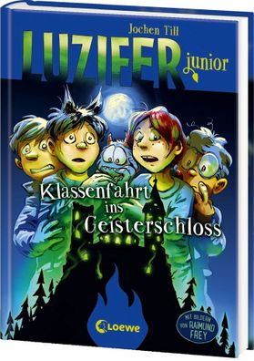 Luzifer junior (Band 15) - Klassenfahrt ins Geisterschloss | Jochen Till | Buch