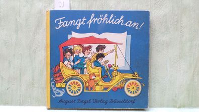 Fangt fröhlich an August Bagel Fibel 1975 Schreibschrift Bethlehem Steffens