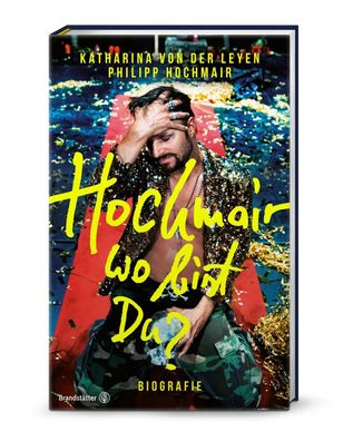 Hochmair, wo bist du? | Biografie | Katharina von der Leyen (u. a.) | Buch