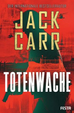 Totenwache | Thriller | Jack Carr | Taschenbuch | 656 S. | Deutsch | 2025