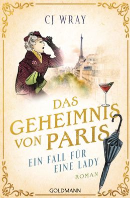 Das Geheimnis von Paris | Ein Fall für eine Lady - Roman | Cj Wray | Taschenbuch