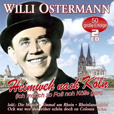 Klabes (Willi Ostermann): Heimweh Nach Köln - 50 große Erfolge