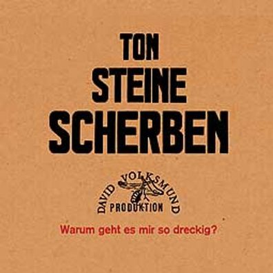 Ton Steine Scherben: Warum geht es mir so dreckig? (remastered