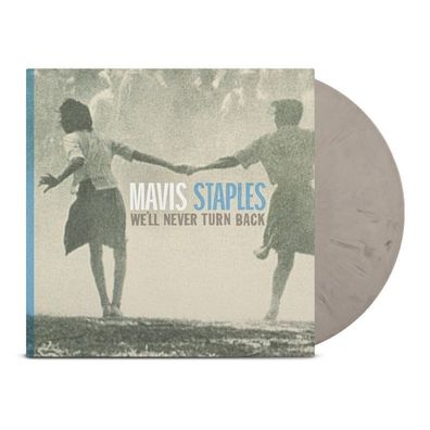 Mavis Staples: Mavis Staples - We'll Never Turn Back (15th Ann