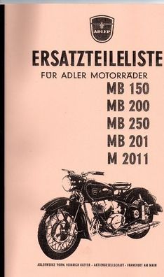 Erstzteilliste für Adler Motorräder Typen MB 150, MB 200, MB 250, MB 201, M 2011