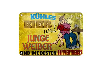 Blechschild 18 x 12 cm Kühles Bier und junge Weiber