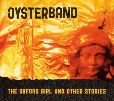 Oysterband: The Oxford Girl And Other Stories: New Acoustic Re