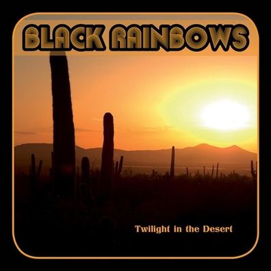 Black Rainbows: Twilight In The Desert (ltd. Splatter Vinyl)