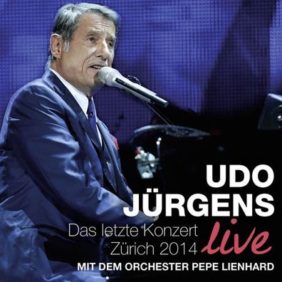 Udo Jürgens (1934-2014): Das letzte Konzert - Zürich 2014 Live