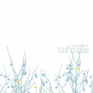 The Shins: Oh, Inverted World (20th Anniversary) (remastered)