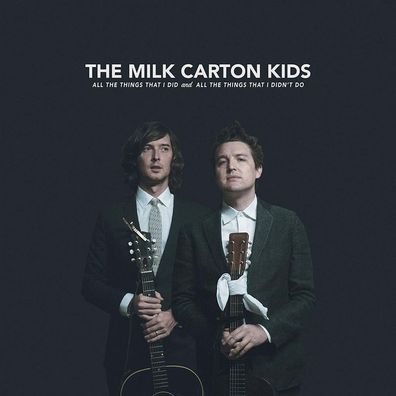 The Milk Carton Kids: The Milk Carton Kids: All The Things Tha