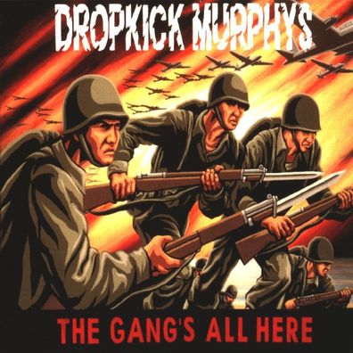 Dropkick Murphys: The Gang's All Here - - (CD / T)