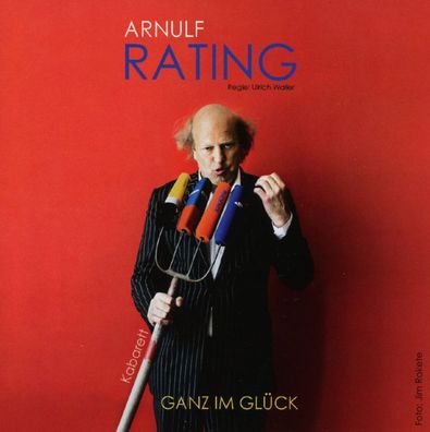 Arnulf Rating: Ganz im Glück - NRW Vertrieb, - (CD / G)