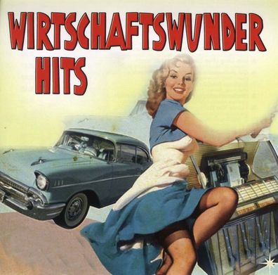 Various Artists: Various Artists - Wirtschaftswunder Hits - Be