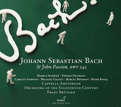 Johann Sebastian Bach (1685-1750): Johannes-Passion BWV 245