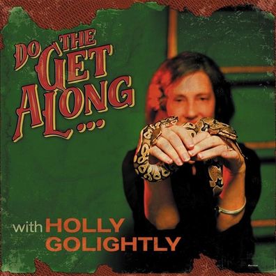 Holly Golightly: Do The Get Along - 375 Media - (CD / D)