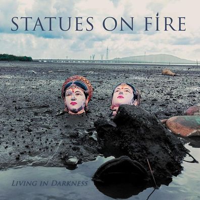 Statues On Fire: Statues On Fire: Living In Darkness - Rookie