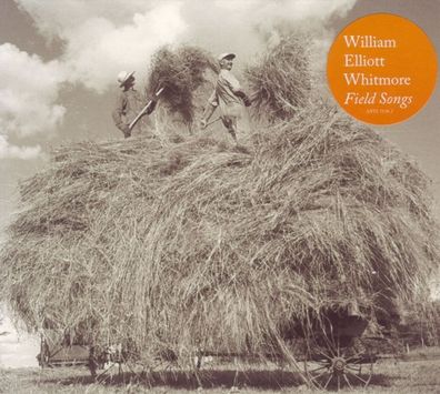 William Elliott Whitmore: William Elliott Whitmore - Field Son