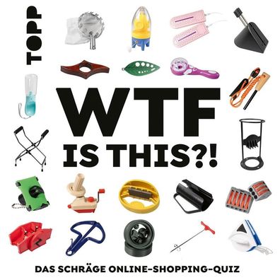 WTF is this?!: Das Shopping-Quiz