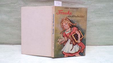 Anny Wienbruch Frauke das Schulmädel Brockhaus 1/1956 Kollmann Dinkelacker