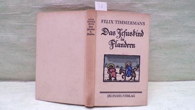 Felix Timmermanns Das Jesuskind in Flandern Insel Verlag 1955 Sütterlin